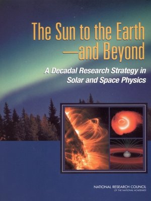 cover image of The Sun to the Earth — and Beyond